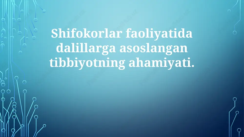 dalillarga asoslangan tibbiyot — PPTX