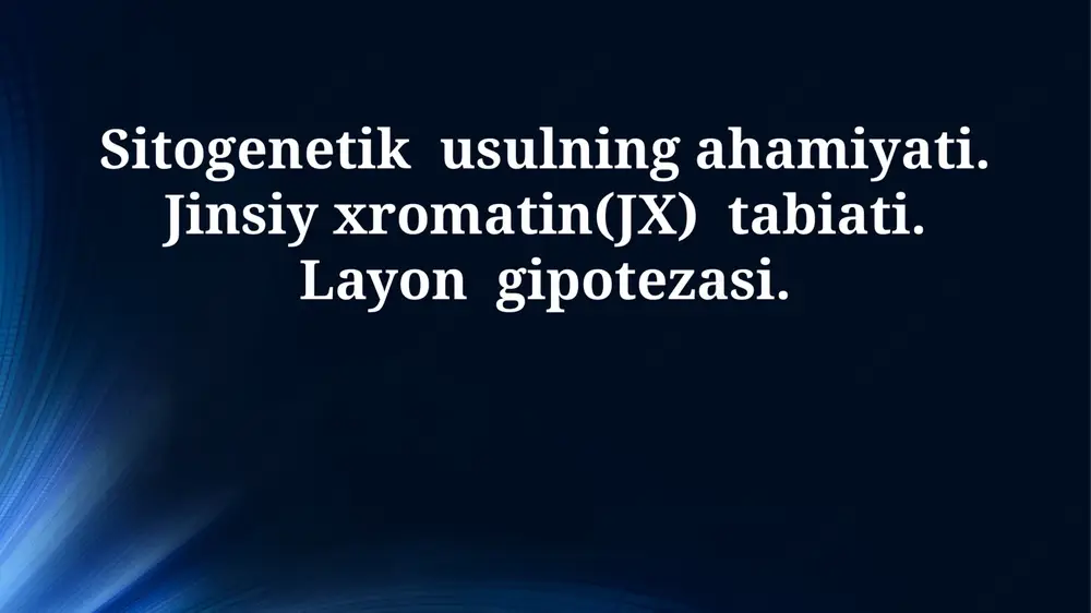 sitogenetik usullarning ahamiyati — PPTX