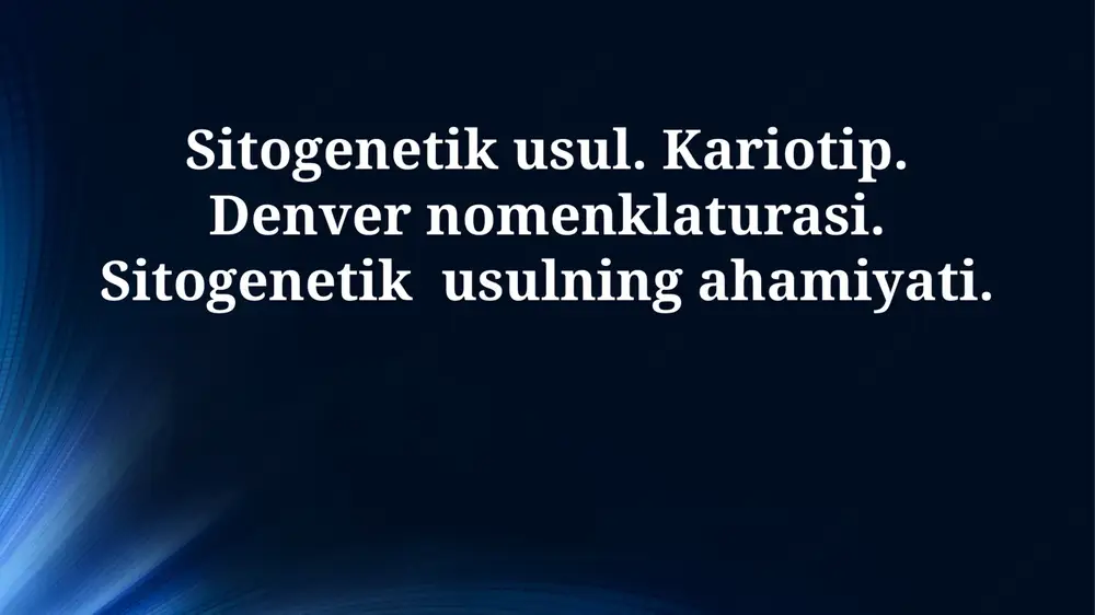 sitogenetik usul — PPTX