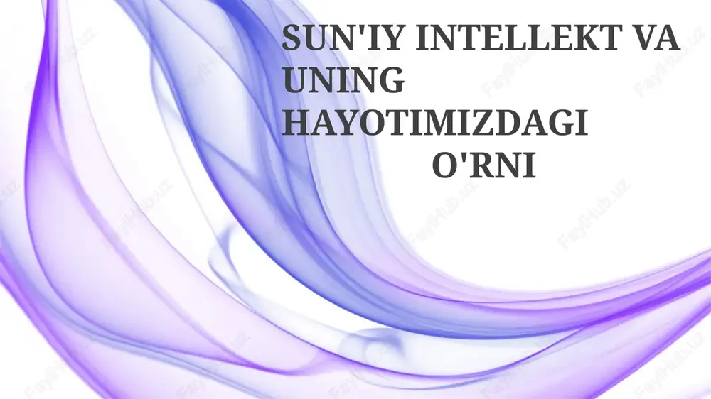 sun'iy intellekt: ta'rifi va turlari — PPTX