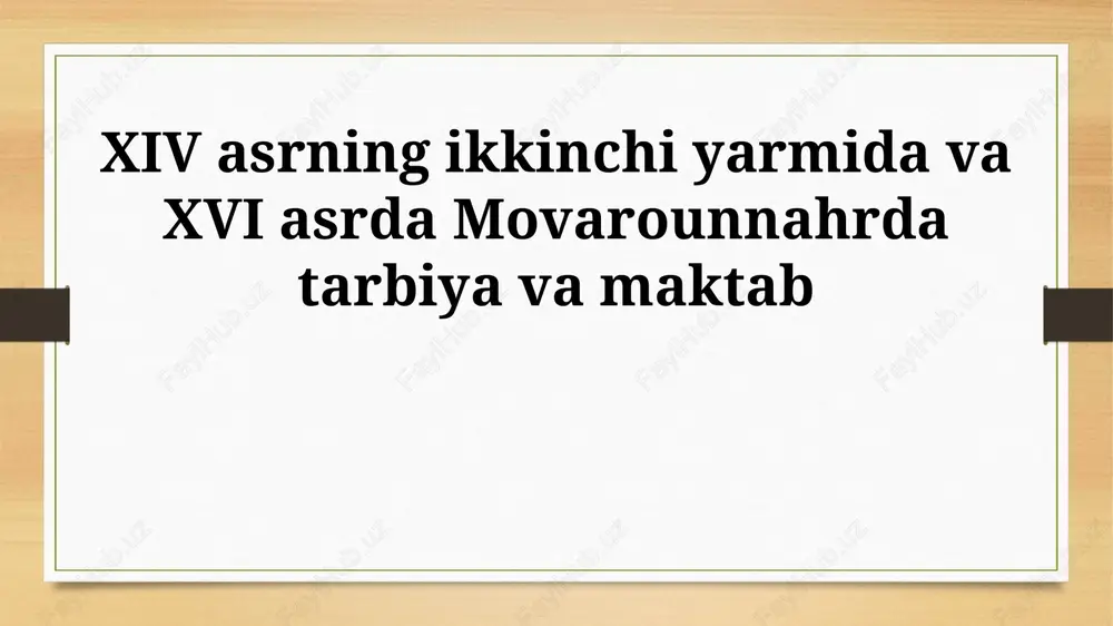 tarbiya va maktab — PPTX