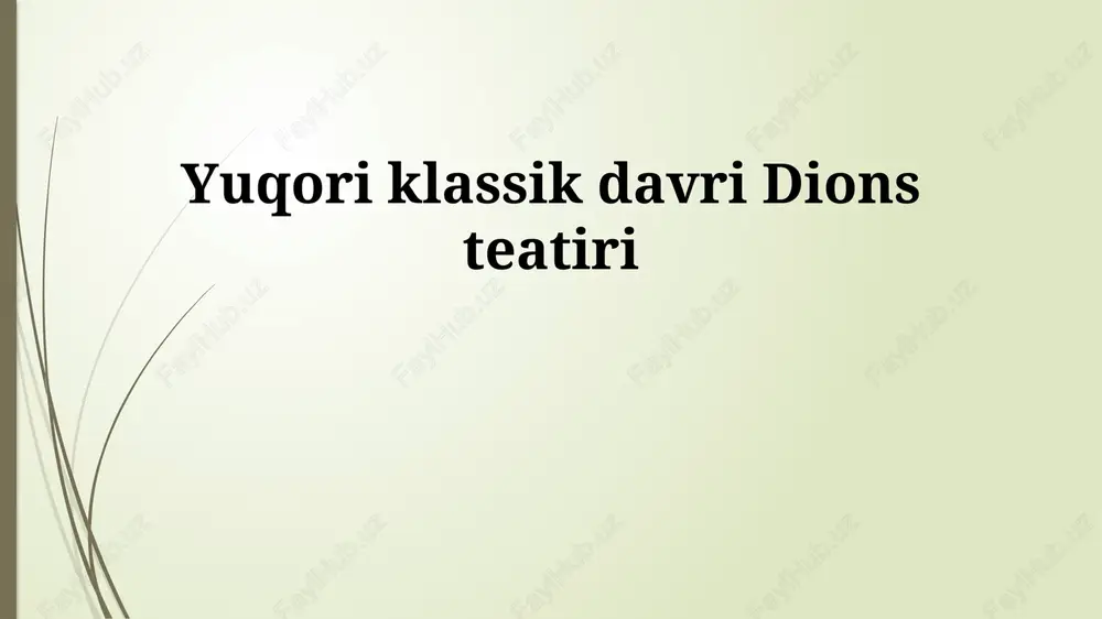yuqori klassik davri dions teatiri — PPTX