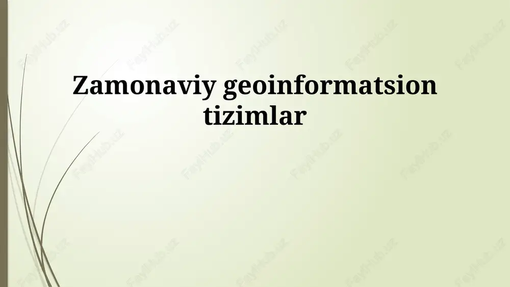 geoinformatika tizimlari — PPTX