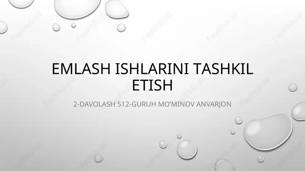 emlash ishlarini tashkil etish — PPTX