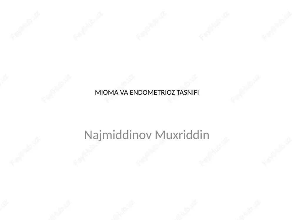 mioma va endometrioz tasnifi — PPTX