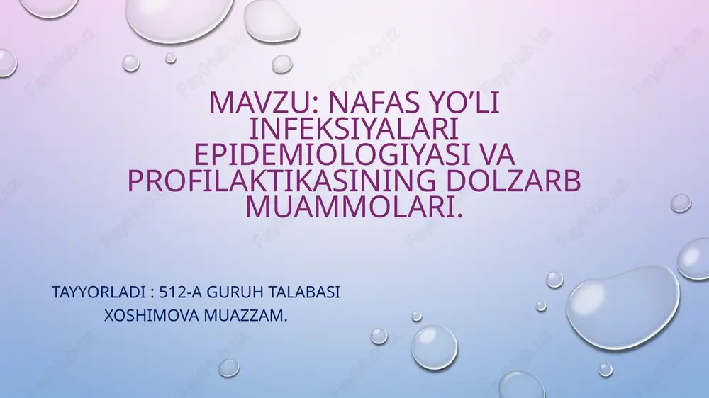 nafasyo’li infeksiyalar epidemiologiyasi va profilaktikasining dolzarb muammolari — PPTX