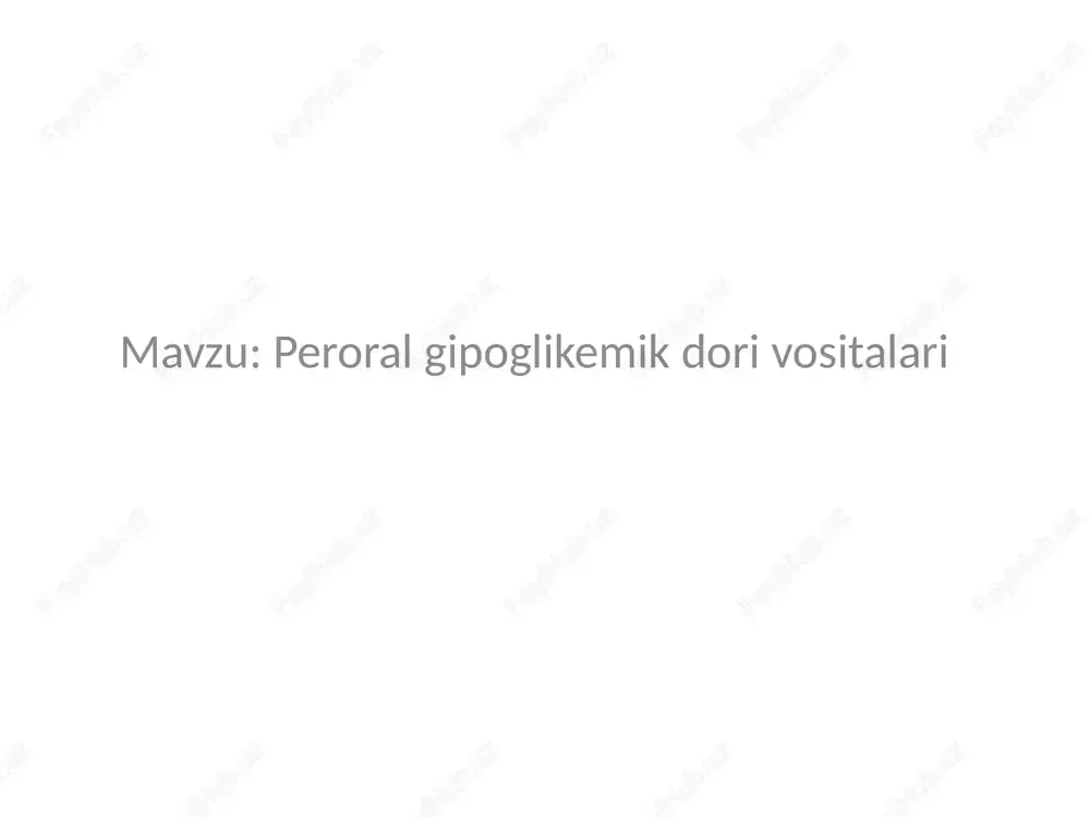 peroral gipoglikemik dorilar — PPTX