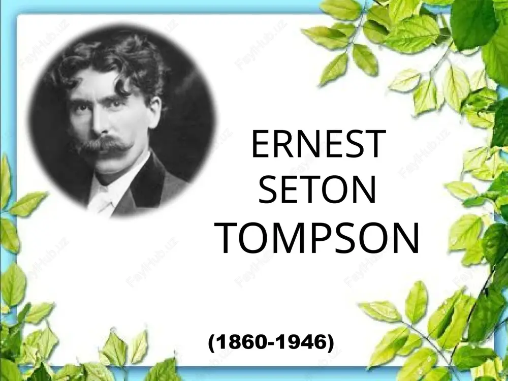 ernest seton-tompson — PPTX