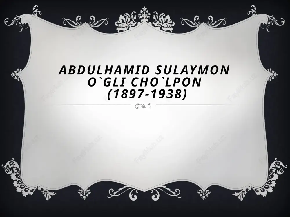 abdulhamid sulaymon o`gli cho`lpon — PPTX