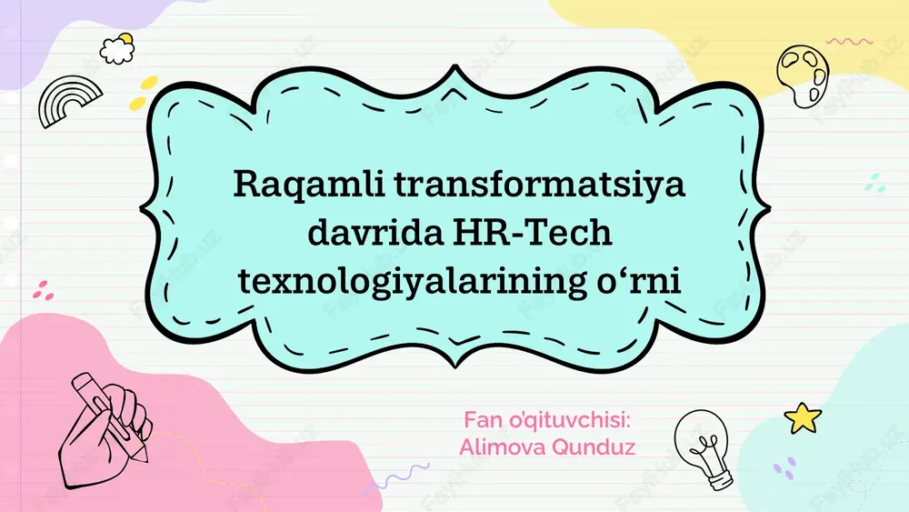 raqamli transformatsiya davrida hr-tech texnologiyalari — PPTX