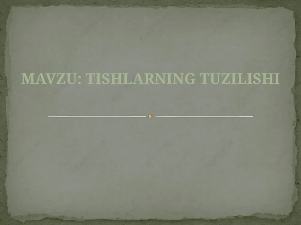 tishlarning tuzilishi — PPTX