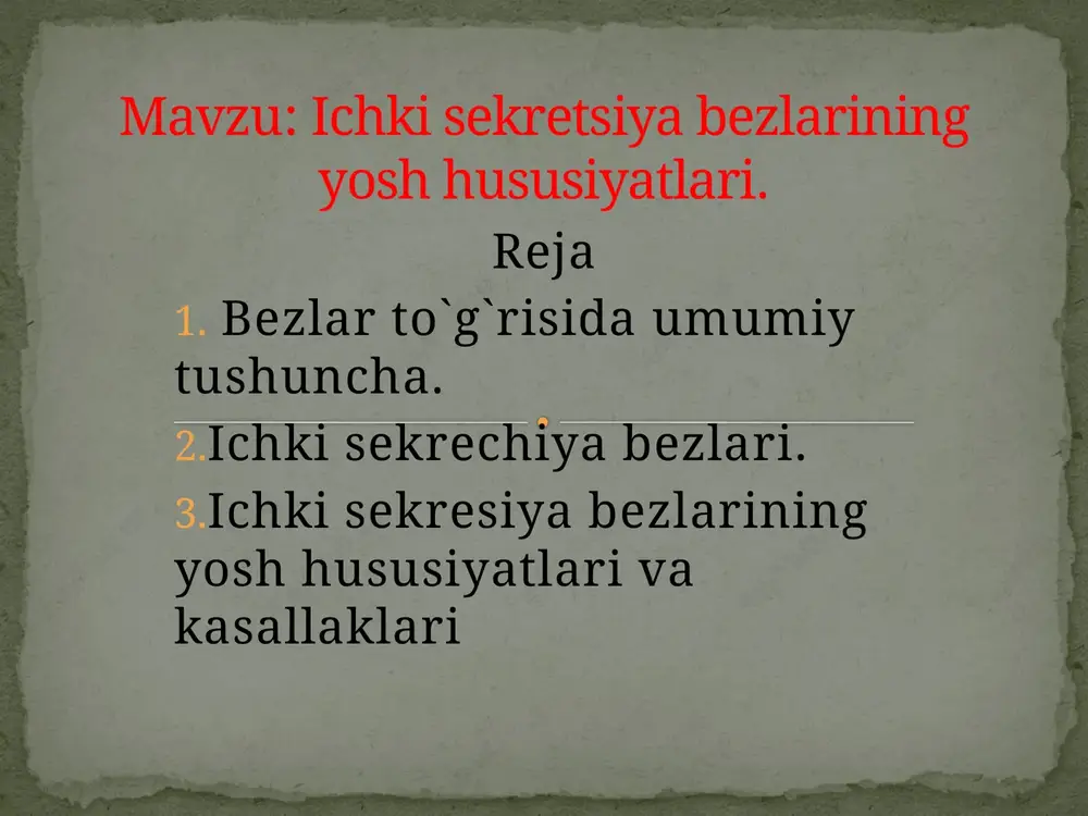 ichkisekretsiya bezlarining yosh hususiyatlari — PPTX