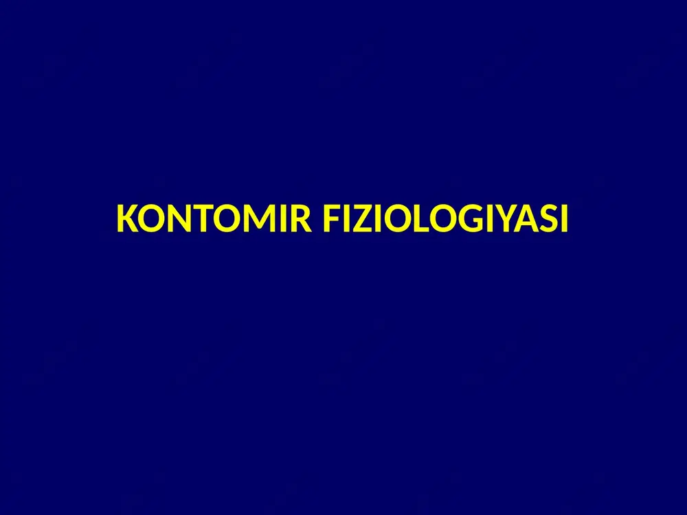 kontomir fiziologiyasi — PPTX