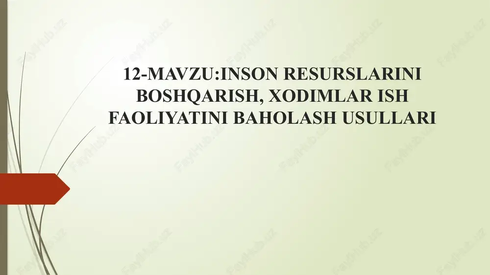 inson resurslarini boshqarish,xodimlarish faoliyatini baholash usullari — PPTX