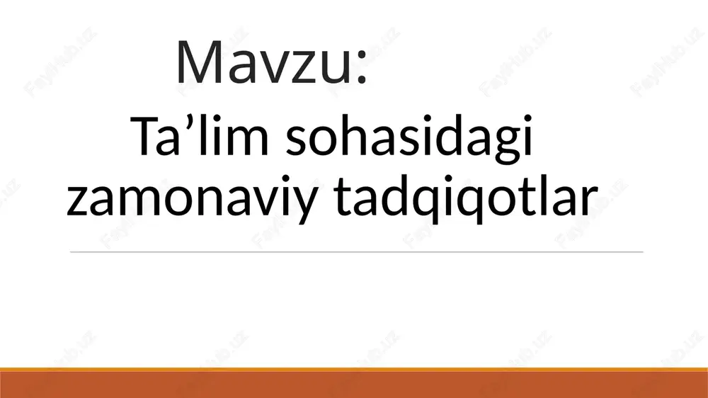 ta'lim sohasidagi zamonaviy tadqiqotlar — PPTX