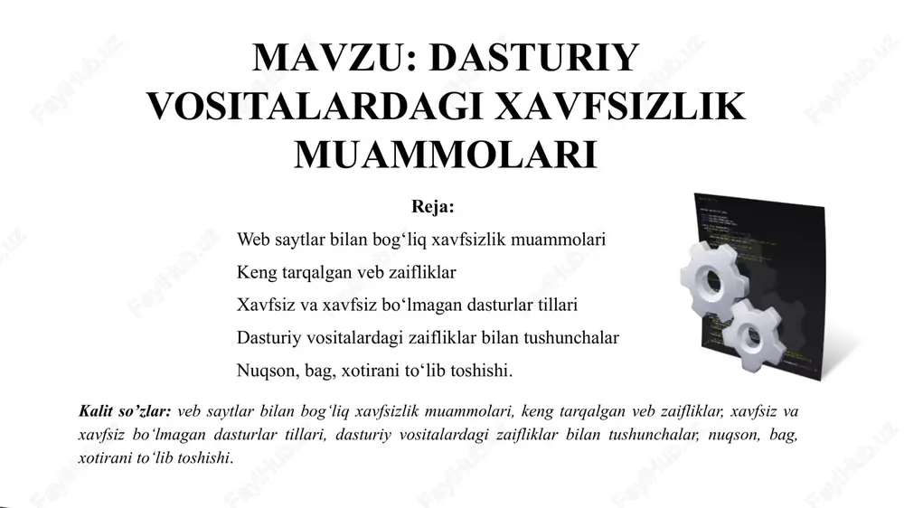 dasturiy vositalarda gixavfsizlik muammolari — PPTX
