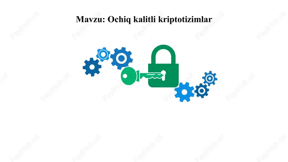 ochiq kalitli kriptotizimlar — DOCX