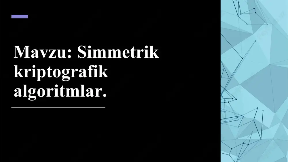 simmetrik kriptografik algoritmlar — DOCX