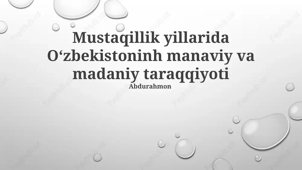 mustaqillik yillarida oʻzbekistoninh manaviy va madaniy taraqqiyoti — PPTX