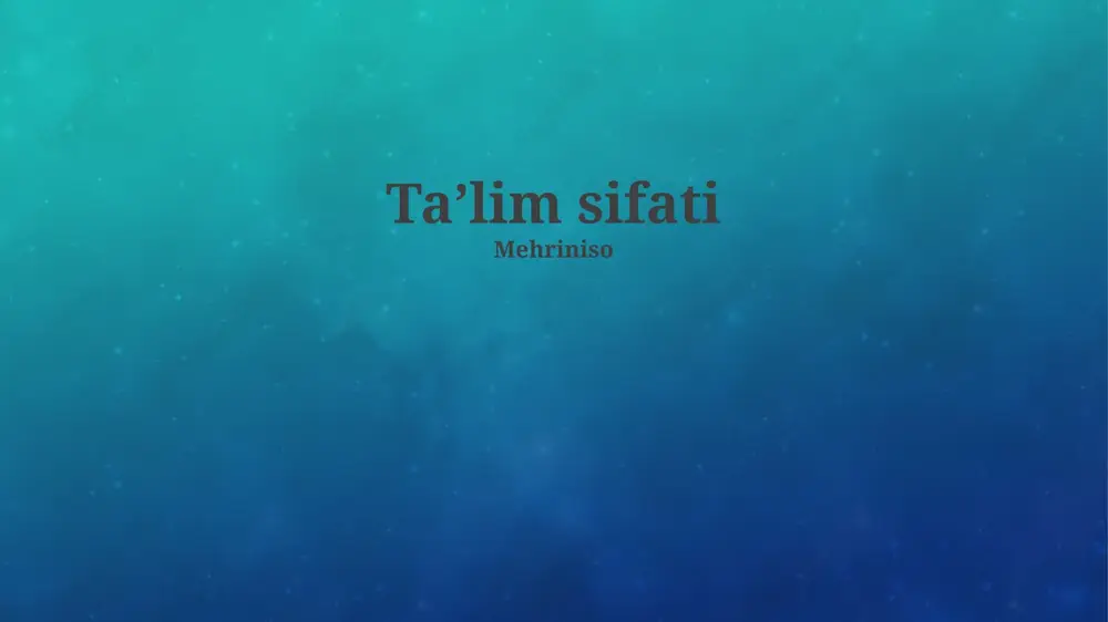 ta'lim sifati — PPTX