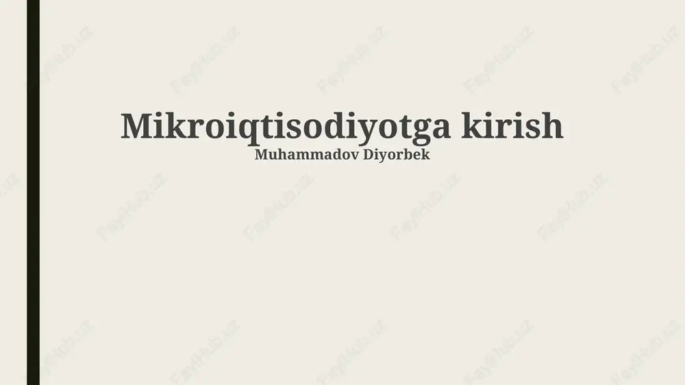 mikroiqtisodiyotga kirish — PPTX