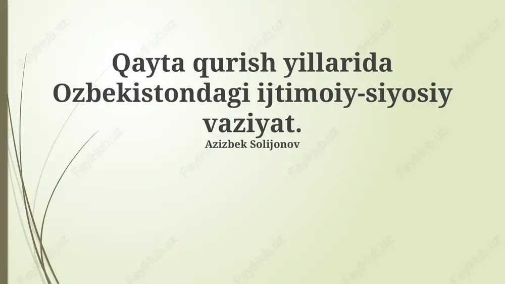 perestroyka davridagi o'zbekiston: ijtimoiy-siyoosiy vaziyat — PPTX