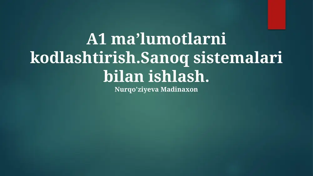 ma'lumotlarni kodlash — PPTX