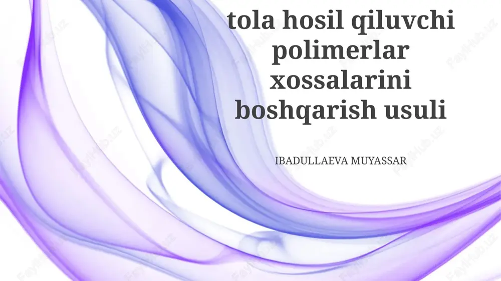 plyonka hosil qiluvchi polimerlarning xossalarini nazorat qilish usuli — PPTX