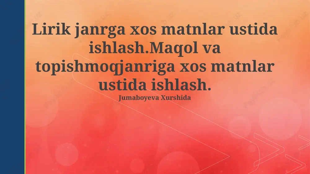 lirik janrga xos matnlar ustida ishlash — PPTX