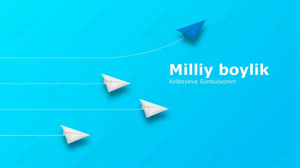 milliy boylik — PPTX