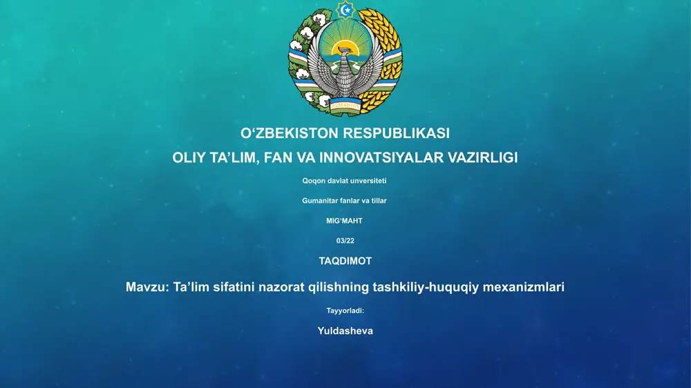 ta’lim sifatini nazorat qilishning tashkiliy-huquqiy mexanizmlari — PPTX