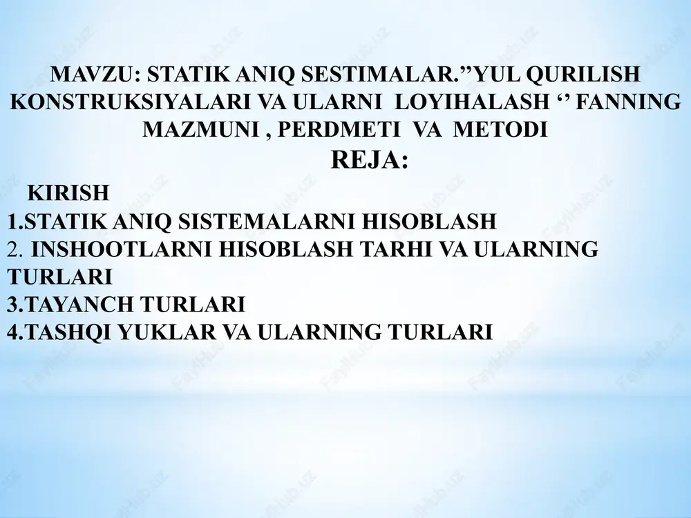 statik aniq sestimalar.’’yul qurilish konstruksiyalari va ularniloyihalash‘’ — PPTX
