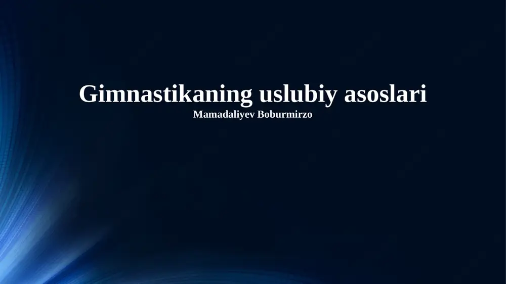 gimnastikaning uslubiy asoslari — PPTX