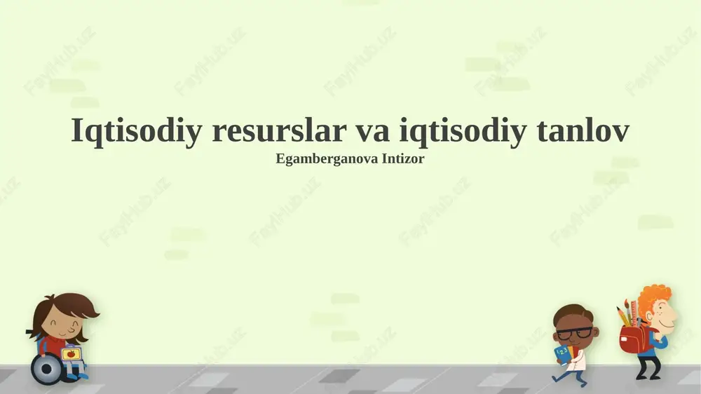 iqtisodiy resurslar va iqtisodiy tanlov — PPTX