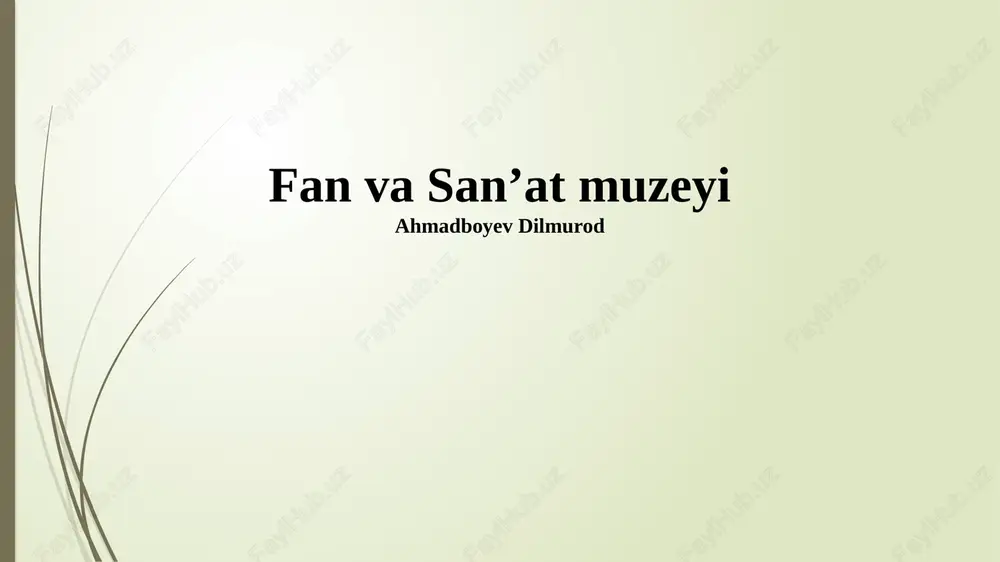 fan va sanʼat muzeyi — PPTX