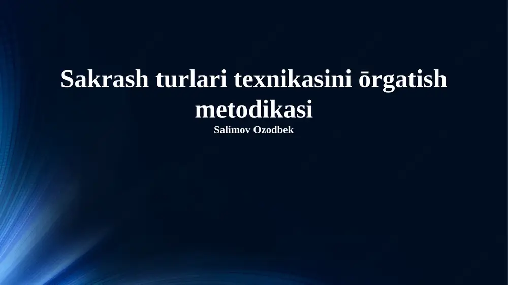 sakrash turlari texnikasini ōrgatish metodikasi — PPTX