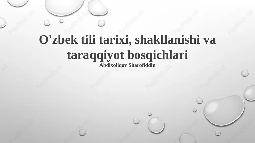 o'zbek tili tarixi, shakllanishi va taraqqiyot bosqichlari — PPTX