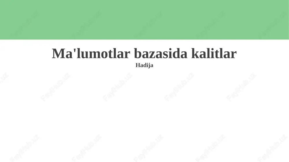 ma'lumotlar bazasida kalitlar — PPTX