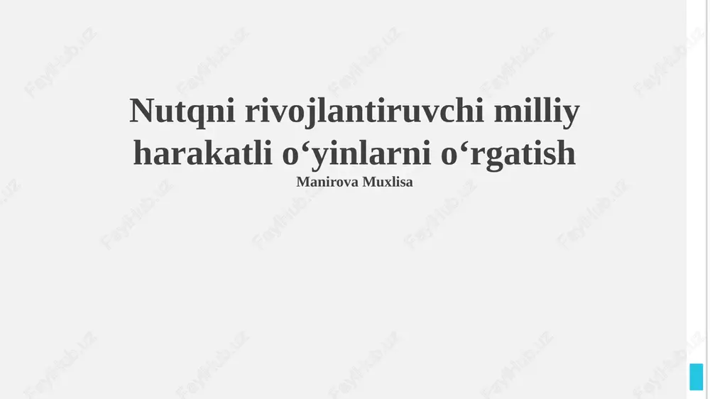 nutqni rivojlantiruvchi milliy harakatli oʻyinlarni oʻrgatish — PPTX