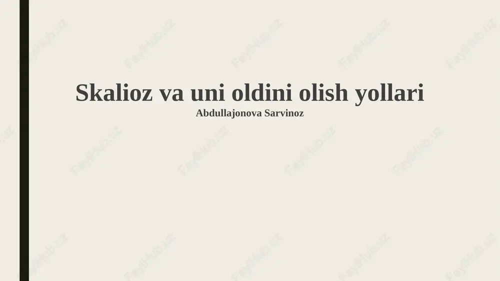 skalioz va uni oldini olish yollari — PPTX