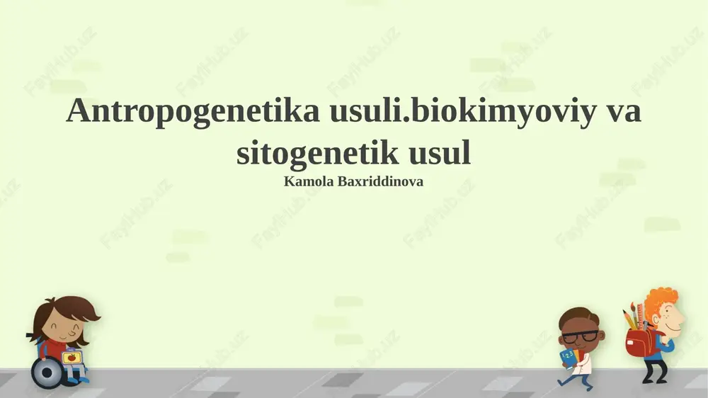 antropogenetika usuli.biokimyoviy va sitogenetik usul — PPTX