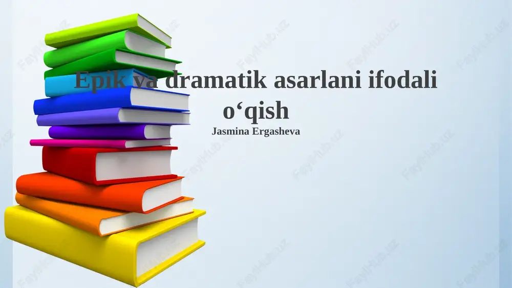 epik va dramatik asarlarni ifodali oʻqish — PPTX