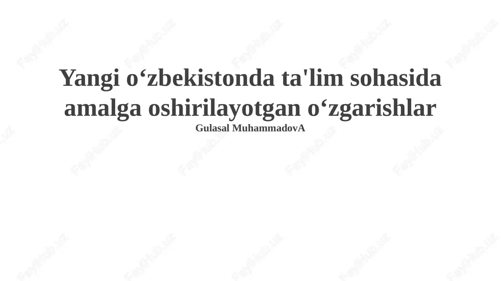yangi o'zbekistonda ta'lim sohasidagi islohotlar — PPTX
