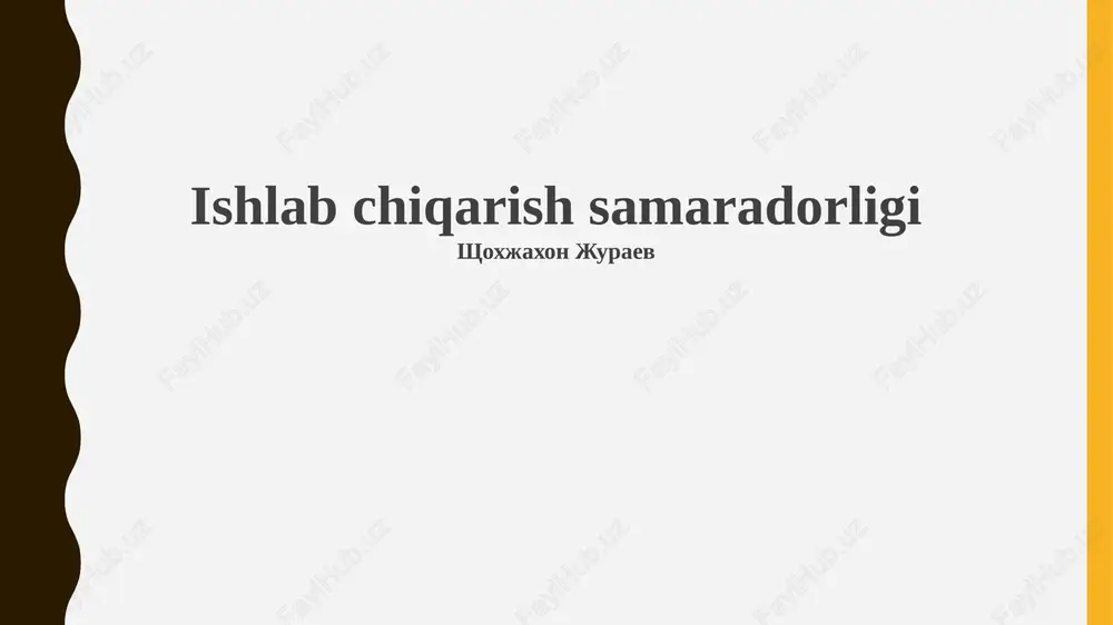 ishlab chiqarish samaradorligi — PPTX