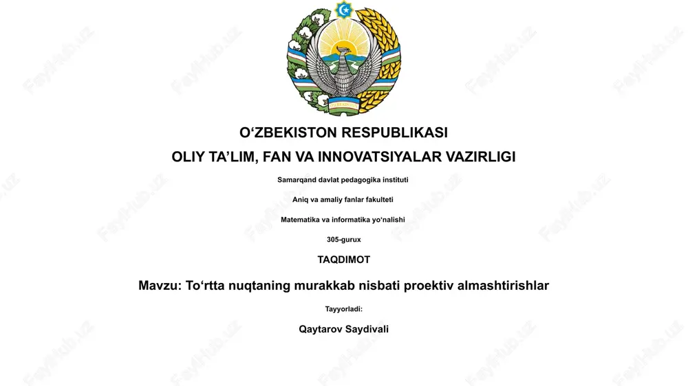 toʻrtta nuqtaning murakkab nisbati proektiv almashtirishlar — PPTX