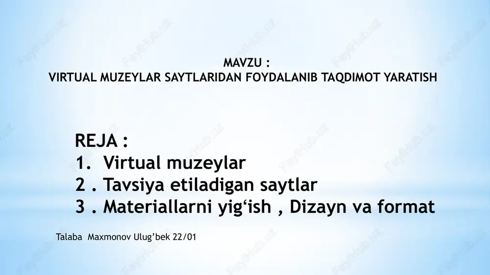 virtual muzeylar saytlaridan foydalanib taqdimot yaratish — PPTX