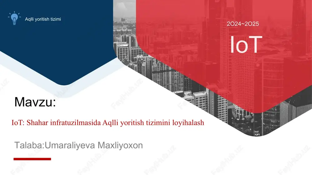 iot: shahar infratuzilmasida aqlli yoritish tizimini loyihalash — PPTX