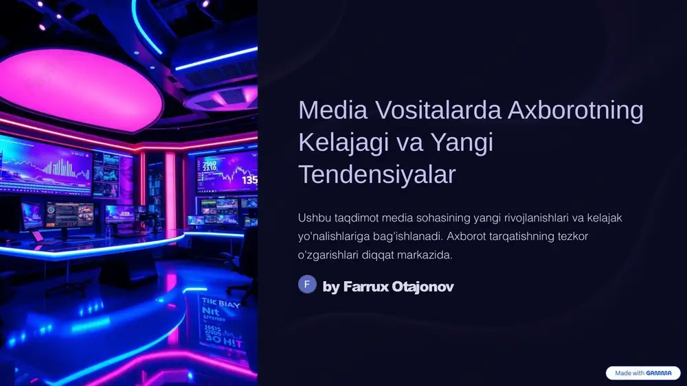 media vositalarda axborotning kelajagi va yangi tendensiyalar — PPTX