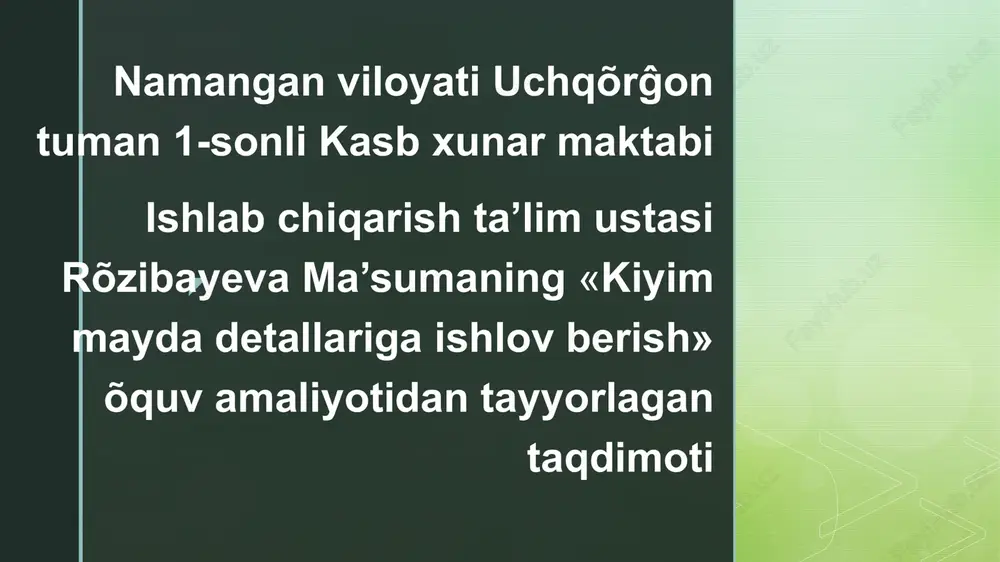 kiyim mayda detallariga ishlov berish — PPTX