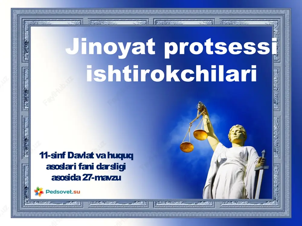 jinoyatprotsessiishtirokchilari — PPTX
